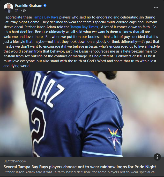 Franklin Graham wrote a lengthy post supporting the five Rays pitchers that did not go along with Tampa Bay's pride night theme
